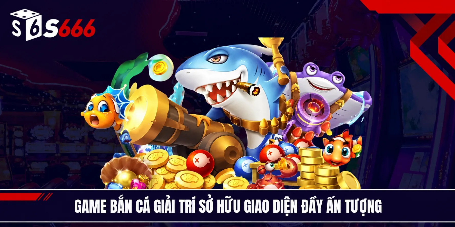 Game bắn cá giải trí sở hữu giao diện ấn tượng